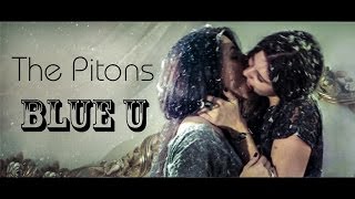 The Pitons - Blue U (Official Video)