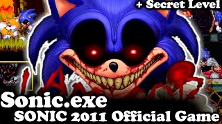 SONIC 2011 - New Sonic.exe Official game (Main Game) 