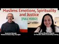 Muslims emotions spirituality and justice  sabnum dharamsi with muzammal hussain full