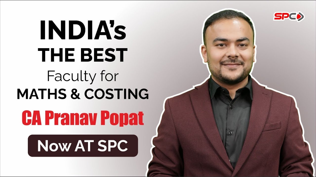 India's The Best Faculty for Math's & Costing CA Pranav Popat Now at ...