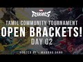 TCT2025 OPEN BRACKETS | DAY 02 - Marvel Rivals  | English | Tamil