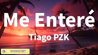 Tiago PZK - Me Enteré / Turismo