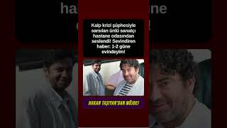 Hakan Taşıyan Sevenlerine Hastane Odasından Seslendi Birkaç Güne Taburcu Oluyorum