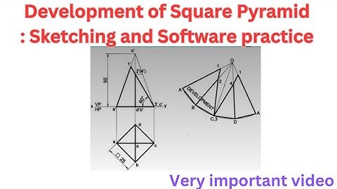 Development of Square pyramid: Sketching and Software Practice