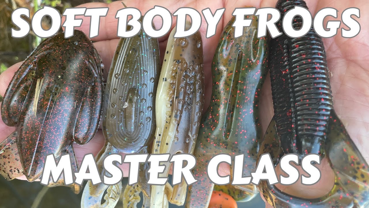 A Master Class on Fishing Soft Body Frogs. 
