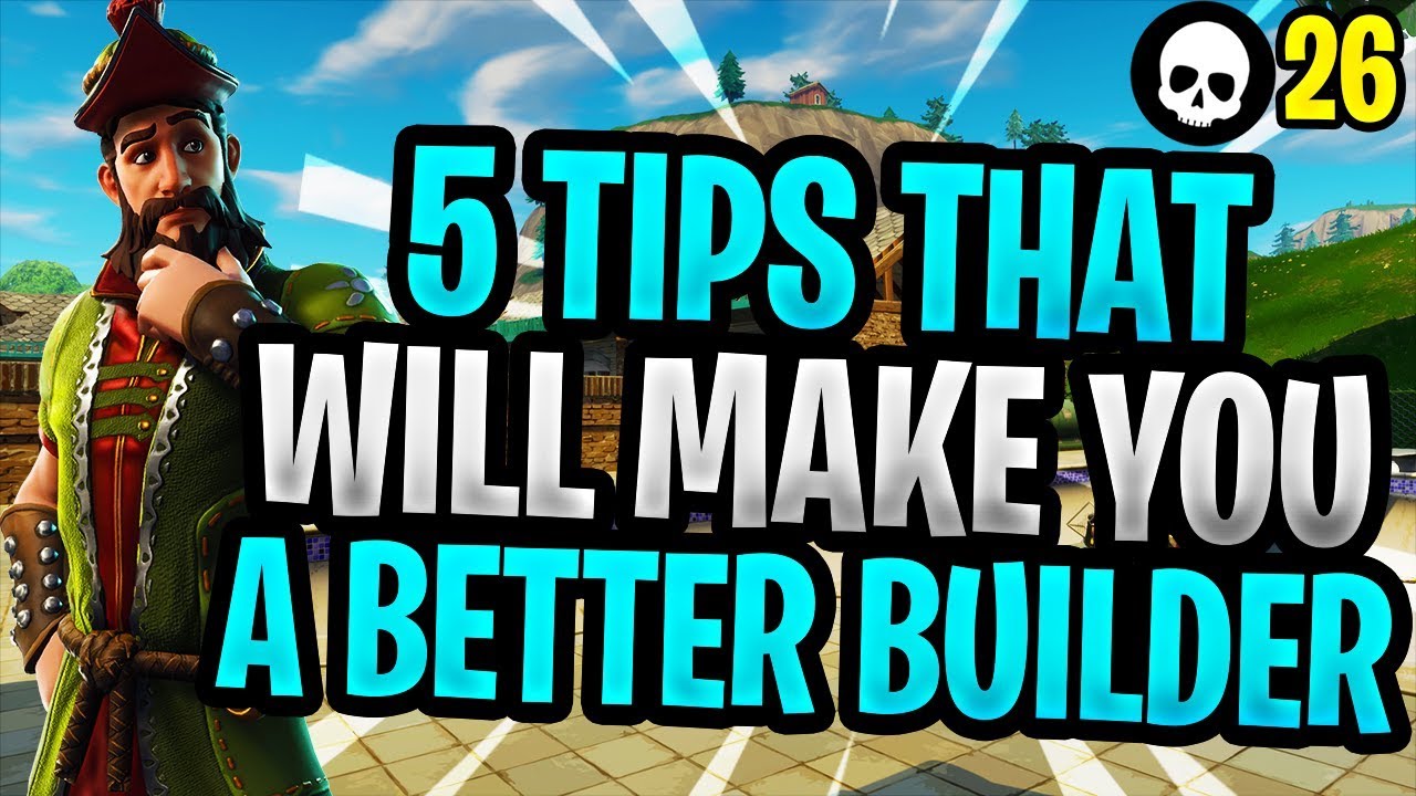 How to be a better builder in fortnite