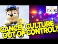 Krystal and Saagar: COPS, Live PD, and now Paw Patrol. Is cancel culture out of control?