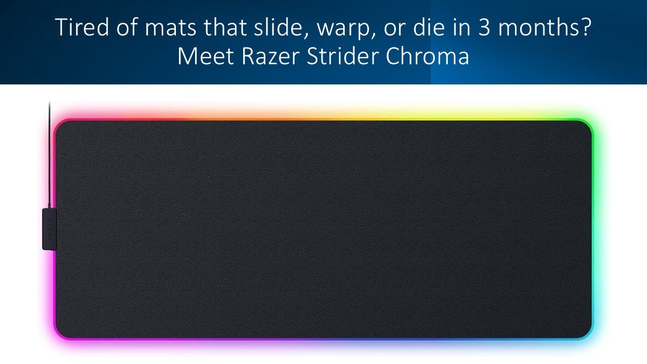 Tired of mats that slide, warp, or die in 3 months? Meet Razer