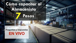 Capacitación en el Almacén  7 pasos para capacitar en el puesto