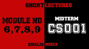 CS001 | Short Lecture No. 6, 7, 8, 9 | Short Lectures | Easy Lectures