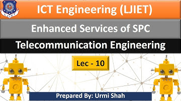 Lec-10_Enhanced services in SPC | Telecommunication Engineering | ICT Engineering