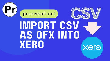 Convert CSV to OFX and Import into Xero CSV2OFX