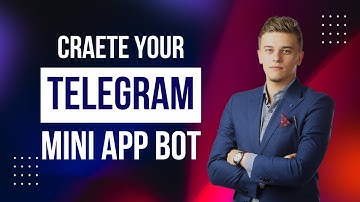 How to Create a Telegram Bot and Build Mini Apps Inside It | Step-by-Step Guide