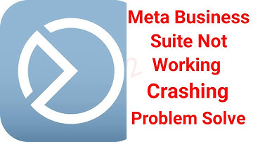Meta business suite App Keeps Crashing Problem Android & Ios | Facebook business suite App Crashing