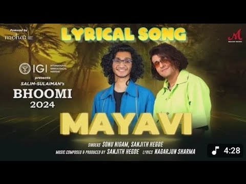 Mayavi ಮಾಯಾವಿ | Sonu Nigam | Sanjith Hegde | Nagarjun Sharma | Bhoomi 2024 | Merchant Records