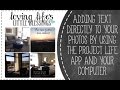 Adding Text Directly To Photos - Using the Project Life App