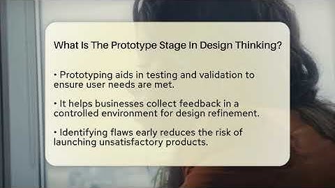 What Is The Prototype Stage In Design Thinking? - BusinessGuide360.com