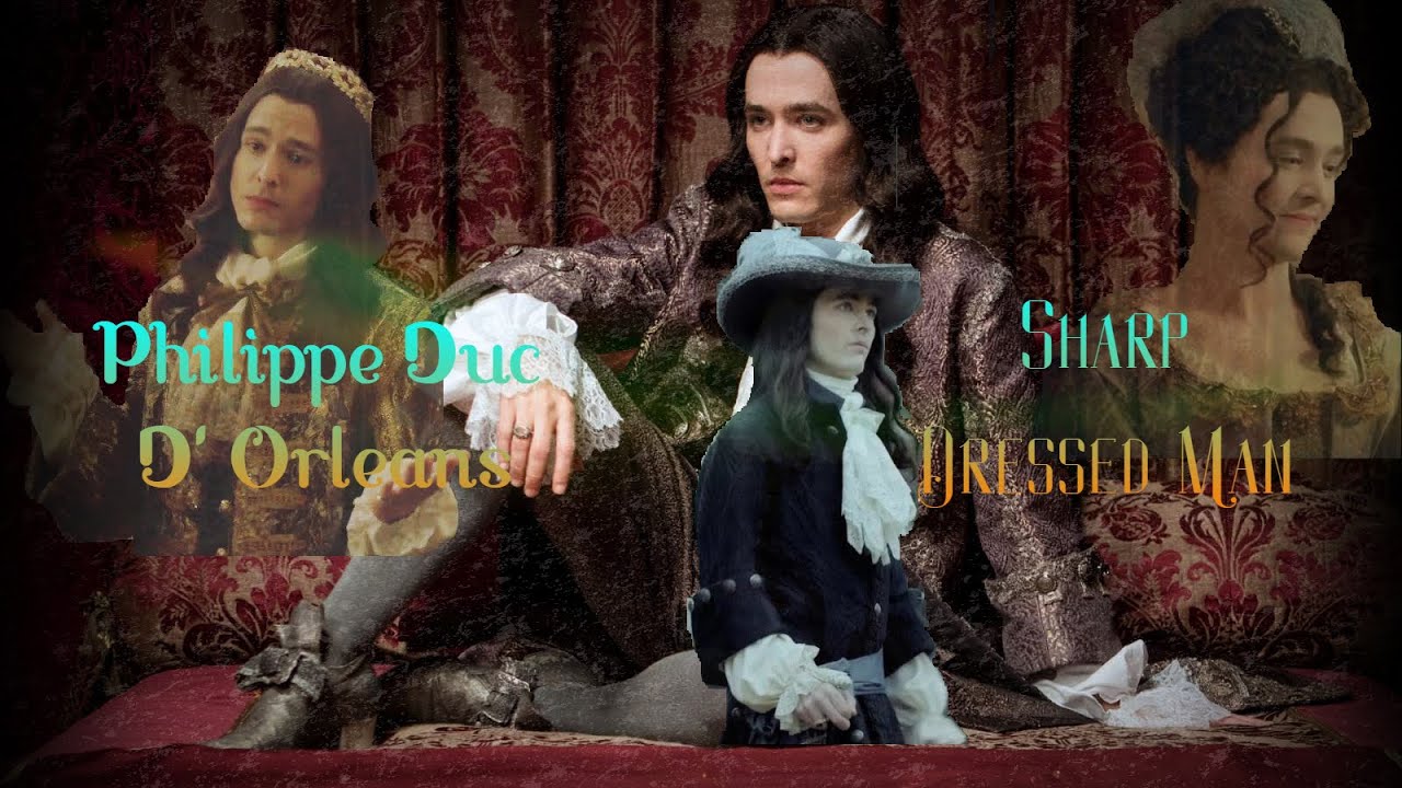 Philippe Duc D' Orleans ~ Sharp Dressed Man