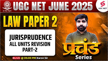 UGC NET Law 2025 | UGC NET Law All Units Revision #2 | Jurisprudence UGC NET Law By Karan Sir
