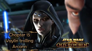 Knights Of The Fallen Empire - Vaylin Trolling Arcann