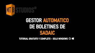 Generador Automático de Boletines SADAIC (Windows) - Tutorial Completo
