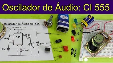 Eletrônica: Oscilador de Áudio com CI 555