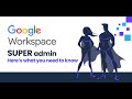 How to become a google super admin  google workspace admin complete guide