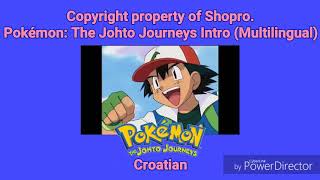 Pokémon: The Johto Journeys Intro (Multilingual)