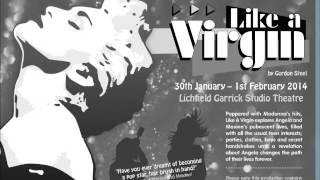 Source Productions Present 'Like A Virgin' by Gordon Steel.