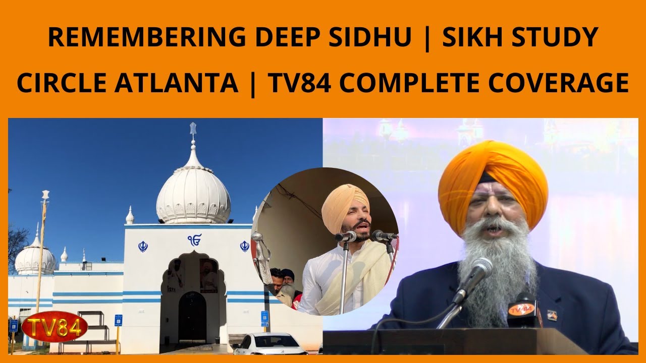 Remembering Deep Sidhu | Sikh Study Circle Atlanta | TV84 Complete Coverage