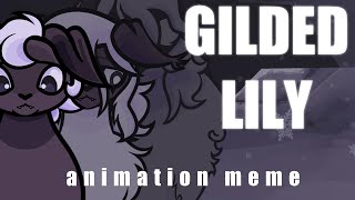 GILDED LILY ANIMATION MEME (Artfight 2025)