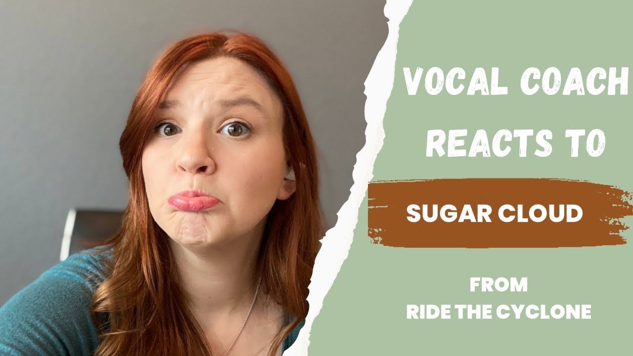 Vocal Coach Reacts Ride the Cyclone Sugar Cloud YouTube