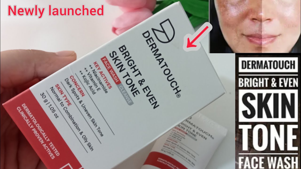 Dermatouch face wash | Dermatouch Bright And Even Tone Face Wash | 2025 | new launch 