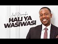 HALI YA WASIWASI - JOEL NANAUKA