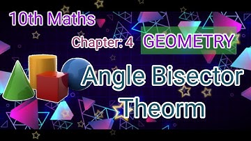 10th maths chapter : 4 Geometry Angle Bisector Thearm in English