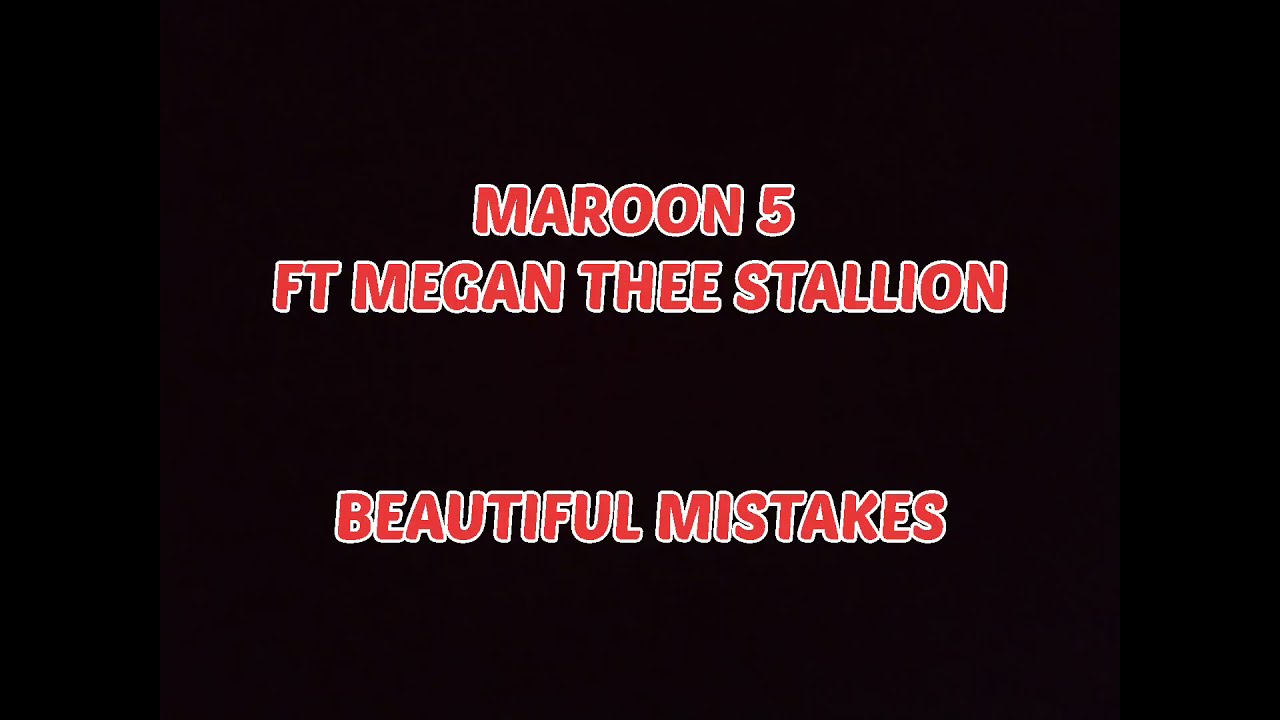 Beautiful Mistakes Maroon 5 Lyrics, by Dk Lyrics