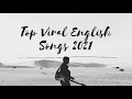 Top Viral English Songs 2021 || Trending || No ads