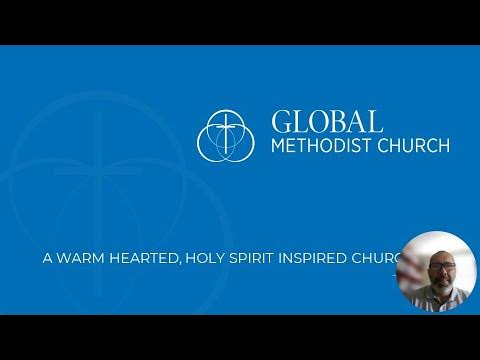 Introduction to the Global Methodist Church - YouTube
