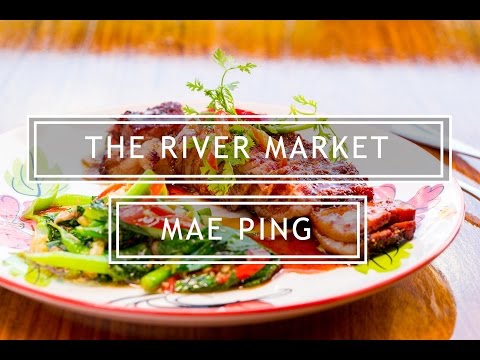 We Dined At The River Market, Chiang Mai