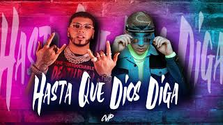 HASTA QUE DIOS DIGA -  REMIX - BAD BUNNY x ANUEL x CVP