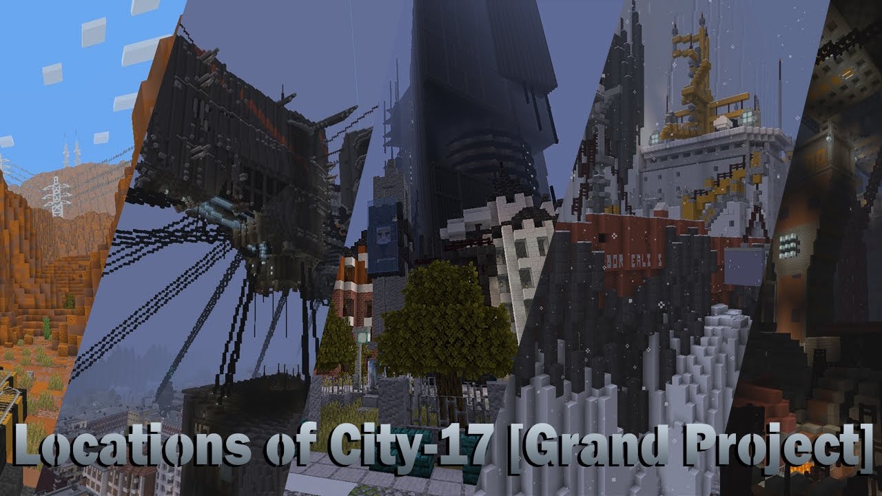 City 17 grand project карта майнкрафт