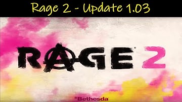 Rage 2 | Update 1.03