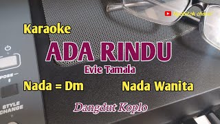 Download Lagu Ada Rindu//Evie Tamala//Karaoke//Nada Wanita MP3 Download Lagu Ada Rindu//Evie Tamala//Karaoke//Nada Wanita MP3