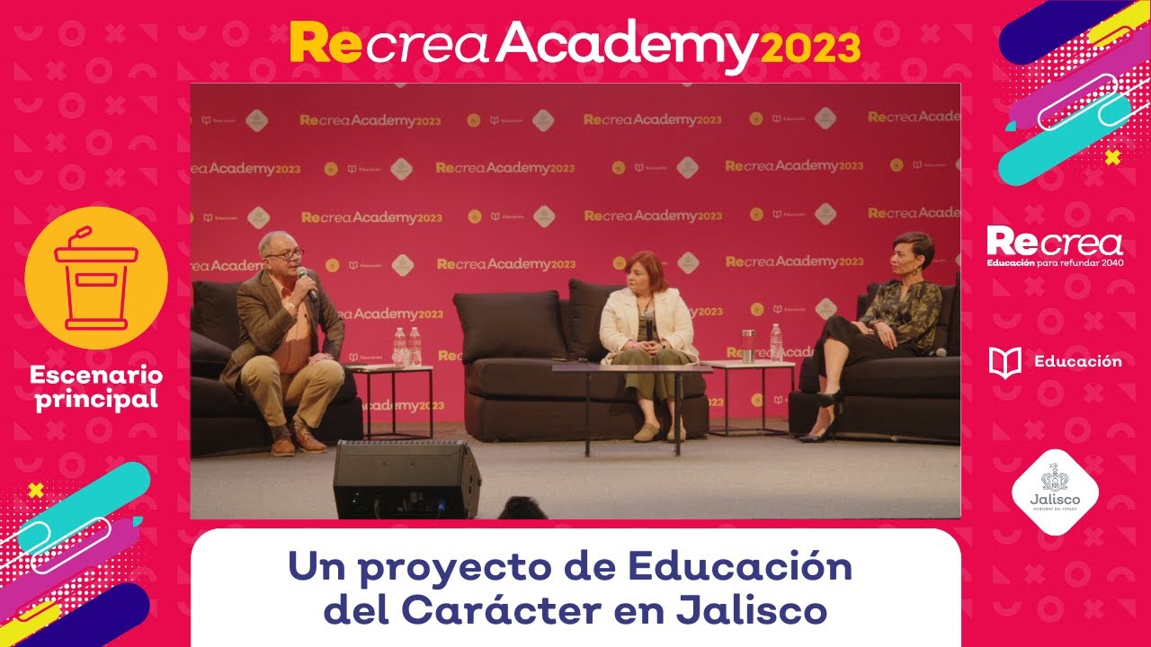 Recrea Academy 2023. Un proyecto de Educación del Carácter en Jalisco ...