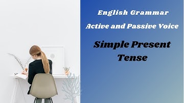 Active Passive Voice | Present Indefinite Tense | English Grammar