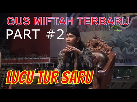 pengajian gus miftah terbaru 2020 lucu tur saru part 2