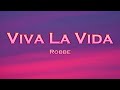 Robbe - Viva La Vida (Lyrics) feat. MRTY, Mal