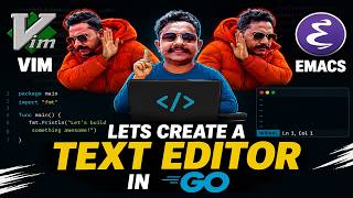 Lets Create A Text Editor in GO