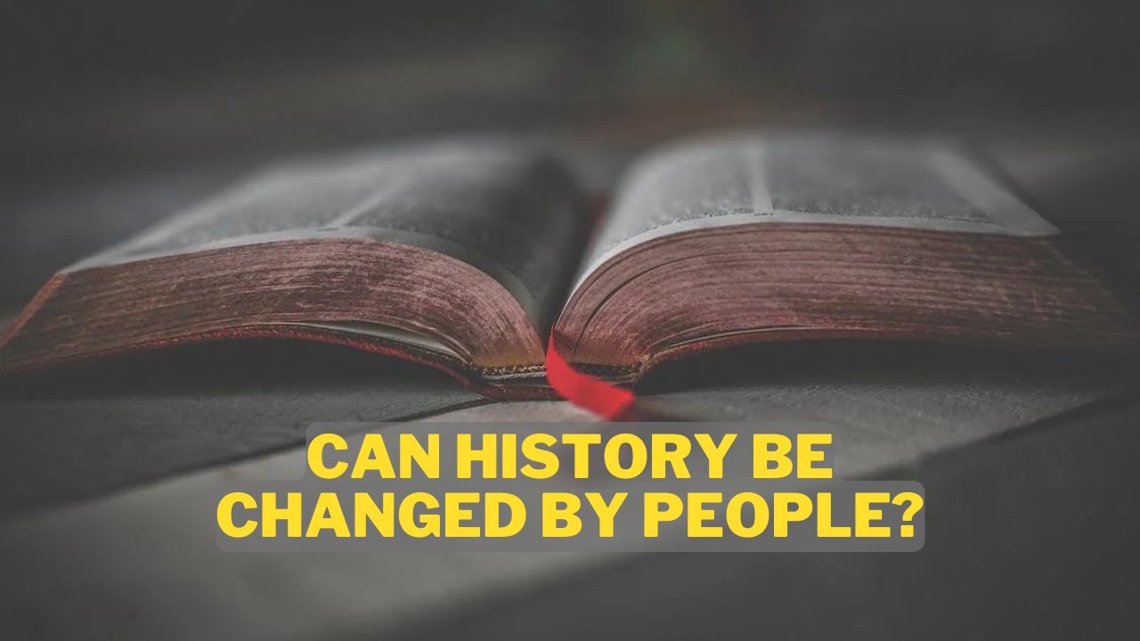 Can History Be Changed By People? - YouTube