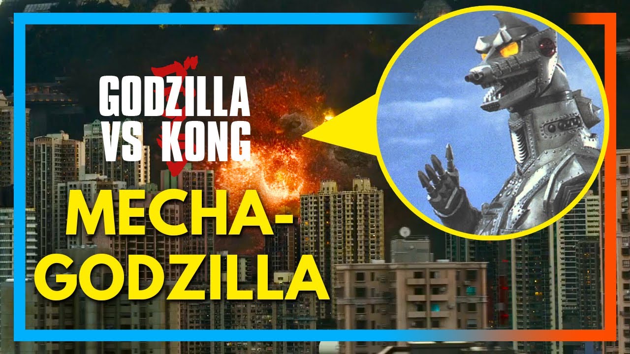 Mechagodzilla Confirmed Godzilla Vs Kong Monsterverse Theories Youtube